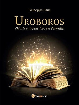cover image of Uroboros--Chiusi dentro un libro per l'eternità